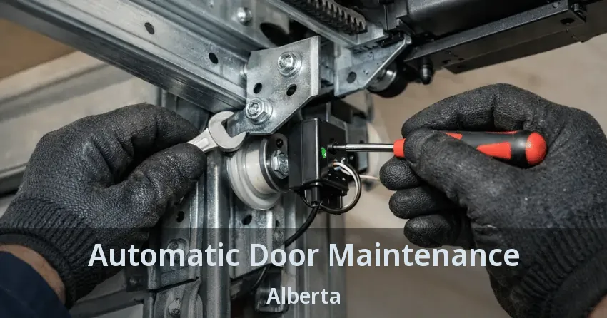 Automatic Door Maintenance Alberta