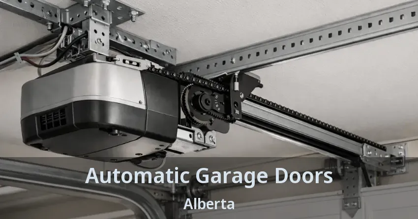 Automatic Garage Doors Alberta Automatic Garage Doors Alberta