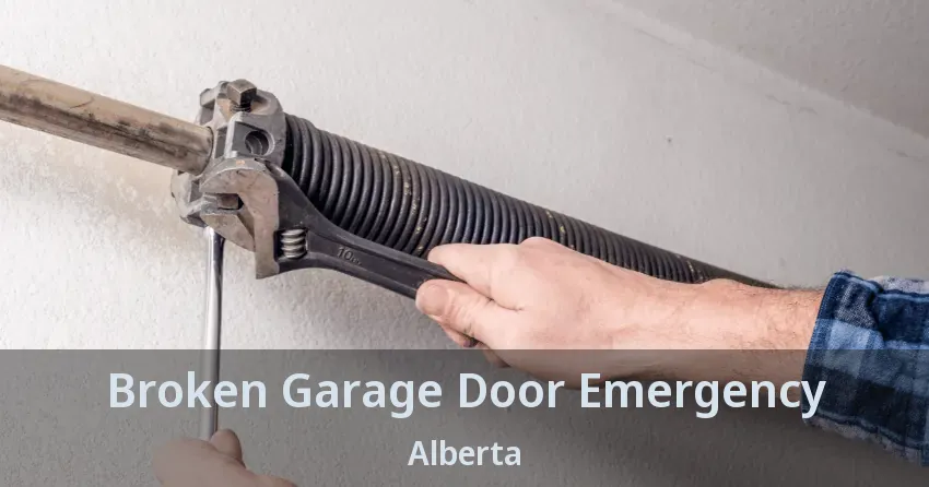Broken Garage Door Emergency Alberta