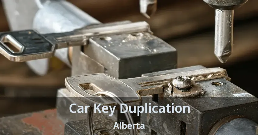 Car Key Duplication Alberta