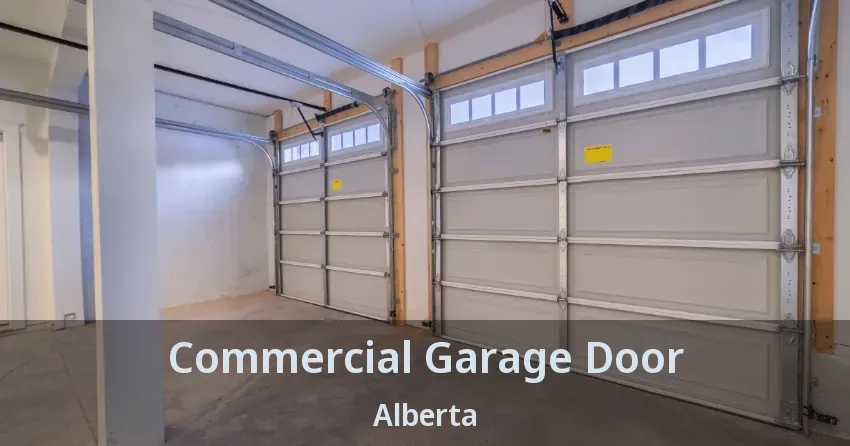 Commercial Garage Door Alberta