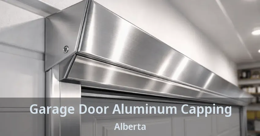 Garage Door Aluminum Capping Alberta Garage Door Aluminum Capping Alberta