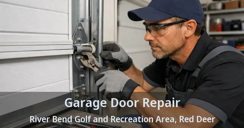 Garage Door Repair River Bend Golf and Recreation Area, Red Deer - AB