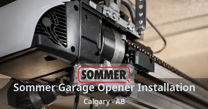 Sommer Garage Opener Installation Calgary - AB Sommer Garage Opener Installation Calgary - AB