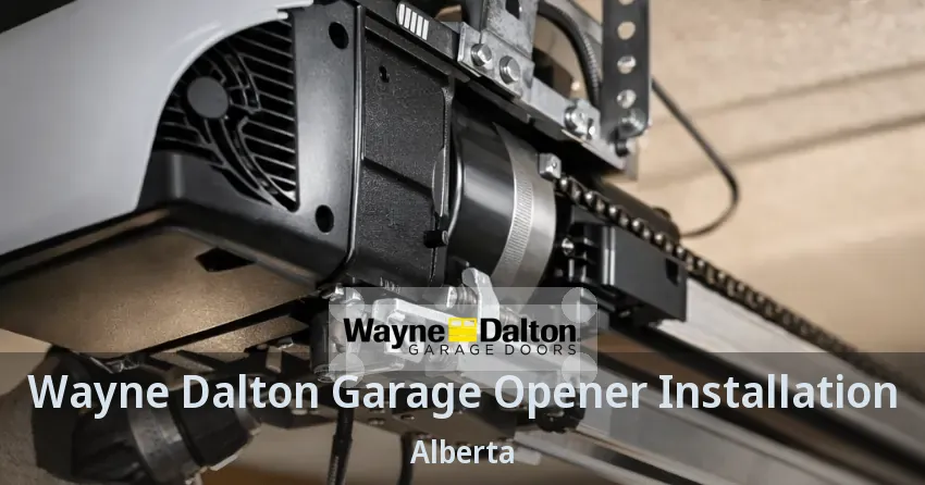 Wayne Dalton Garage Opener Installation Alberta Wayne Dalton Garage Opener Installation Alberta