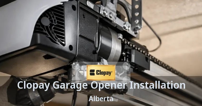 Clopay Garage Opener Installation Alberta