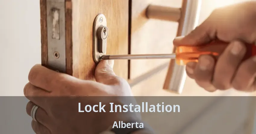 Lock Installation Alberta