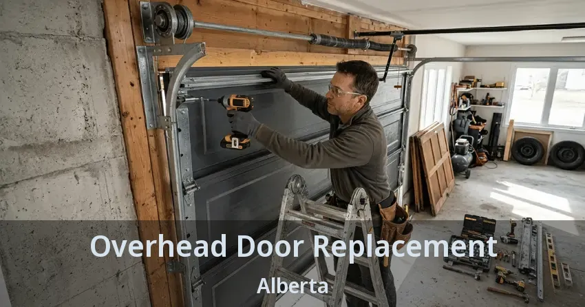 Overhead Door Replacement Alberta