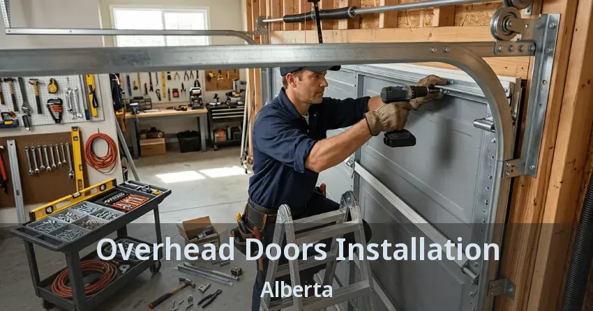 Overhead Doors Installation Alberta Overhead Doors Installation Alberta