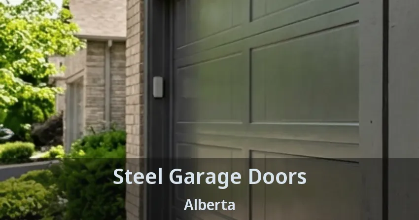 Steel Garage Doors Alberta